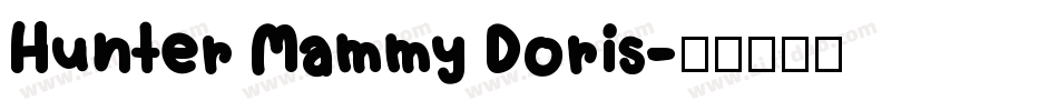 Hunter Mammy Doris字体转换